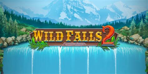 Wild Falls 2 brabet